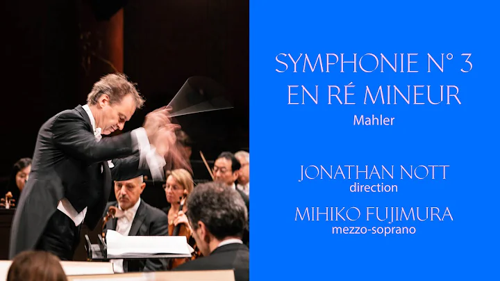 OSR - Mahler | Symphonie N 3 | Jonathan Nott | Mih...