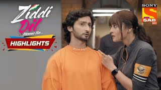 Sid Is Here To Stay! | Ziddi Dil Maane Na | Episode 11 | Highlights