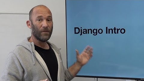 DJANGO INTRO - Seminar for Silicon Dojo