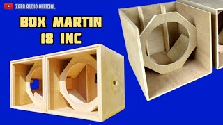proses pembuatan box martin 18 inc