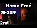 First Time Watching Home Free on SING OFF! PART 2