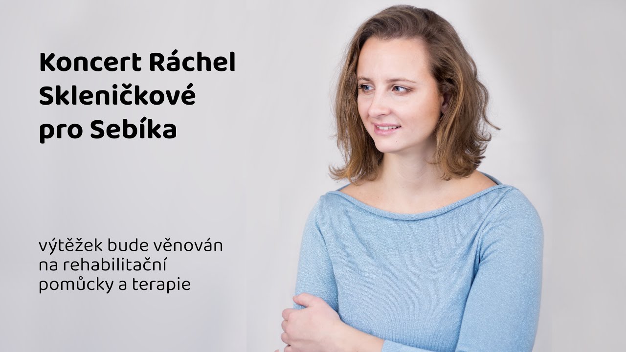 Koncert Ráchel Skleničkové pro Sebíka