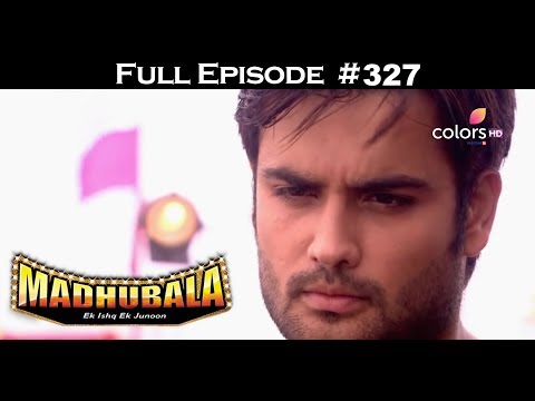 Madhubala - Full Episode 327 - With English Subtitles