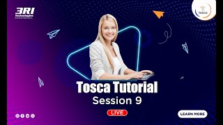 Tosca Automation Tool Tutorial - Session 9  | Practical Oriented | 3RI Technologies
