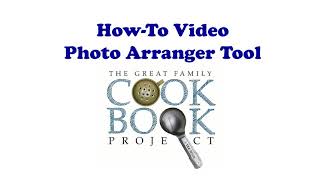 How To Use The Family Cookbook Project Photo Arranger Tool screenshot 1