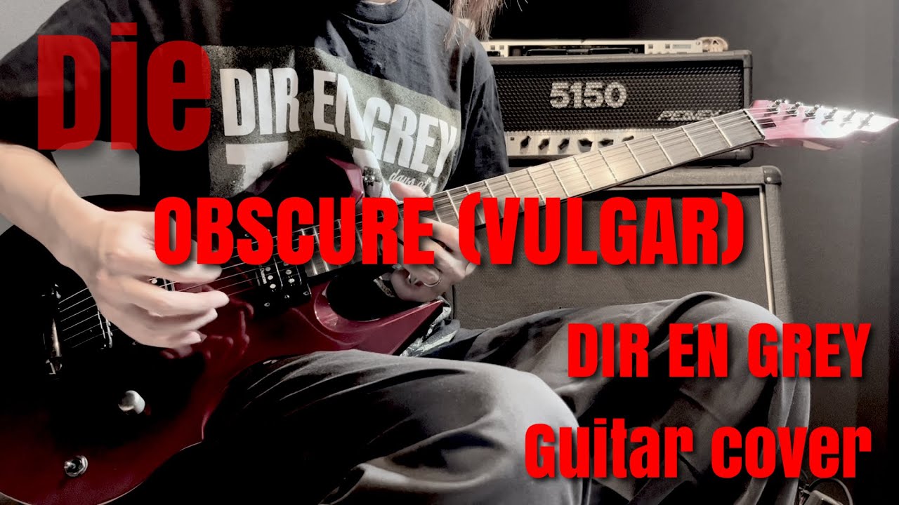 DIR EN GREY OBSCURE (VULGAR) Read Guitar cover YouTube