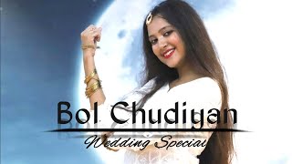 Bol Chudiyan X Mehandi Laga ke rakhna | Wedding dance| Sangeet Dance| Wedding Mashup| Nrityakiiii