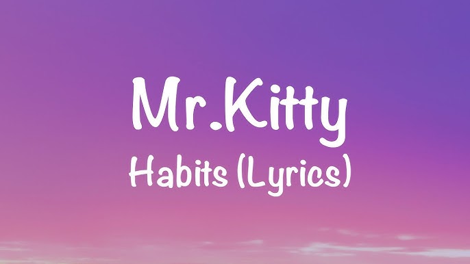 Habits (Feat. Pastel Ghost) by Mr.Kitty on Apple Music in 2023