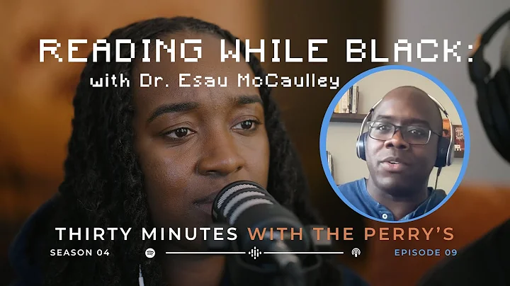 Reading While Black: A Conversation with Dr. Esau ...