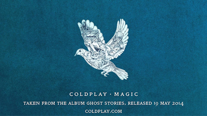 Coldplay - Magic (Official Audio)
