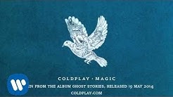 Coldplay - Magic (Official Audio)  - Durasi: 4:46. 