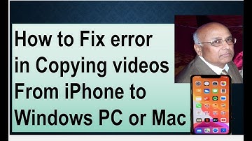 FIX Error in Copying Files, Photos or Videos from iPhone to Windows PC or Mac.