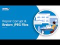 Best Method to Repair Corrupt and Broken JPEG Files