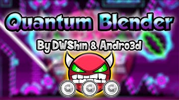 Geometry Dash [2.0] (Demon) - Quantum Blender by DWShin & Andro3d - GuitarHeroStyles