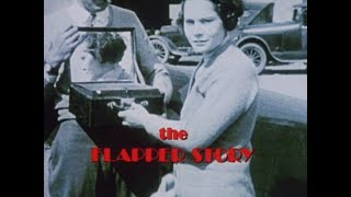 Lauren Lazin's The Flapper Story: Flappers of the 1920s tell their story (1985)
