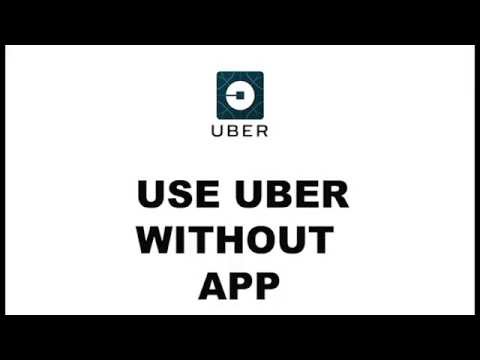 USE UBER WITHOUT APP