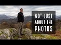 Landscape Photography - It&#39;s Not Just About the Photos