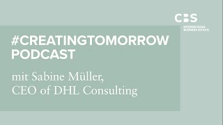 Creating Tomorrow Podcast DHL Consulting