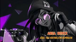 AREA REMIX  - JOGET AKU BINTANG KAU REMBULAN