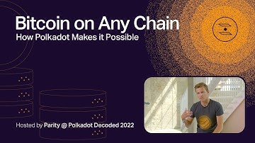 How Polkadot Makes The Future of Bitcoin on Any Chain Possible