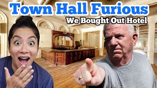 TOWN HALL WILL BE FURIOUS ... WE BOUGHT OUT A HOTEL