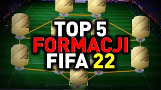 TOP 5 Formacji w FIFA 22