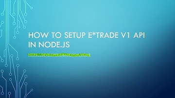 Learn how to build trading bots using etrade v1 API