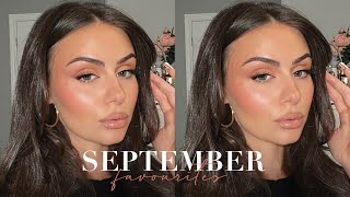 SEPTEMBER FAVOURITES I AM OBSESSED WITH!!! | 2022