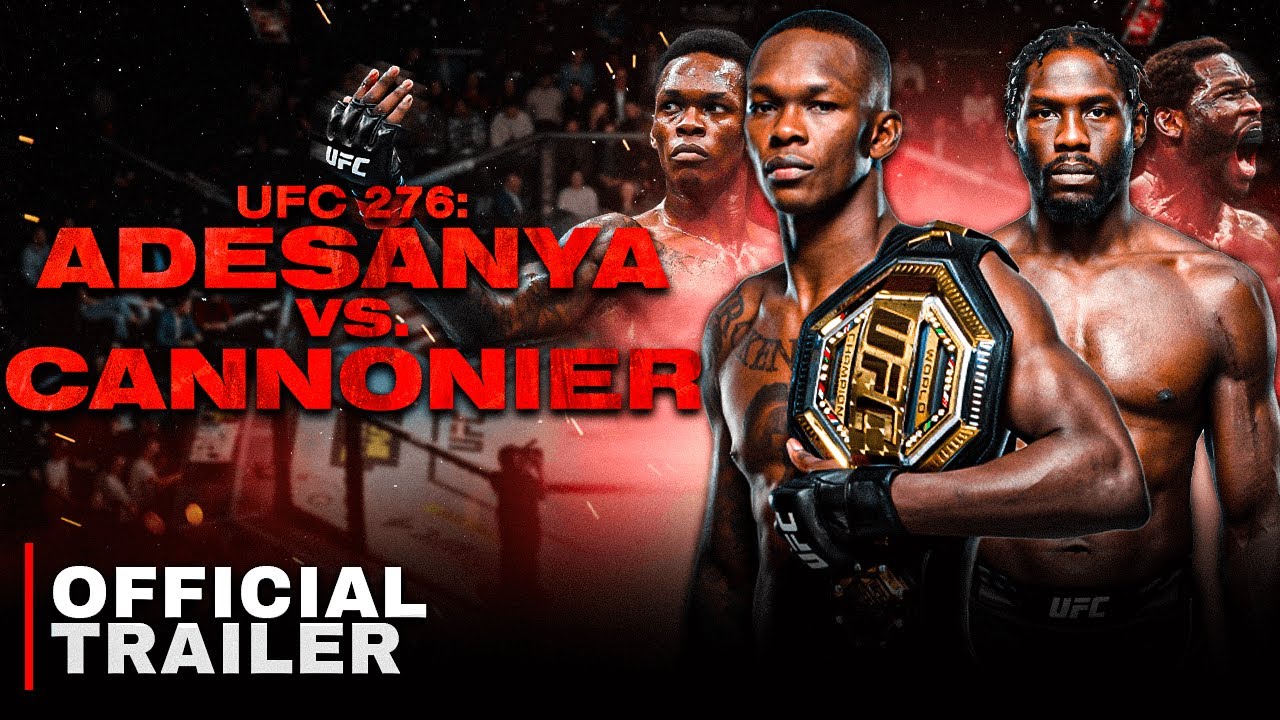 UFC 276: Adesanya vs Cannonier - Big Dog In The Yard | Official Trailer