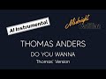 THOMAS ANDERS Do You Wanna Thomas Version AI Instrumental 