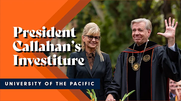 The Investiture of Christopher Callahan | University of the Pacific's 26th President