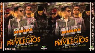 Amigos Con Privilegios (Official Remix)  Michael El Prospecto Ft. Ñengo Flow, Lennox & Jowell Letra