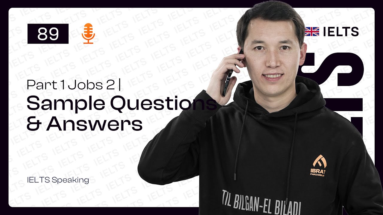 IELTS Speaking — Part 1 Jobs 2 (Sample Questions and Answers) | 89-dars ...