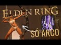 É POSSIVEL ZERAR ELDEN RING SÓ COM ARCO!? - Desafio SoulsBorne