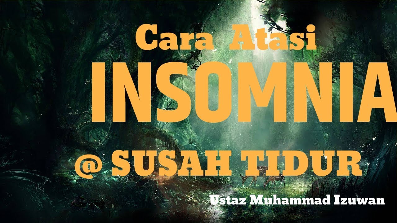 Cara Mengatasi Insomnia atau Susah Tidur
