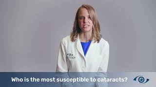 Dr. Christine Petersen - Who is most susceptible to cataracts?