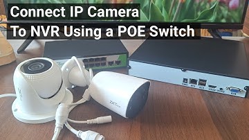 Install IP cctv cameras using POE switch and an NVR
