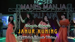 JANUR KUNING - Manis Manja [  Live HD]