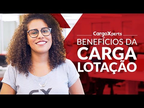 CARGO XPERTS - Benefícios do Transporte de Carga Lotação