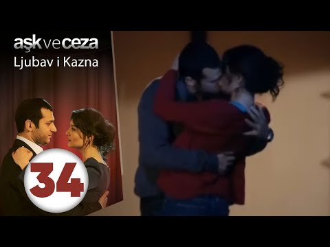 Ljubav i Kazna - Epizoda 34 (Aşk ve Ceza 34. Bölüm)