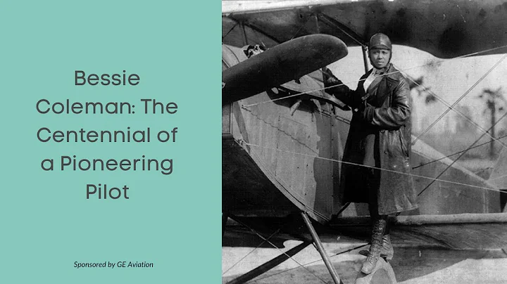 Bessie Coleman: The Centennial of a Pioneering Pilot
