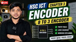 Encoder|| HSC ICT Chapter 3 | 8 to 3 Encoder Explained Bangla | Digital Device