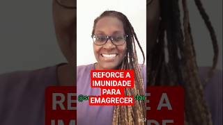 IMUNIDADE BAIXA PODE ESTAR IMPEDINDO O SEU EMAGRECIMENTO😱
