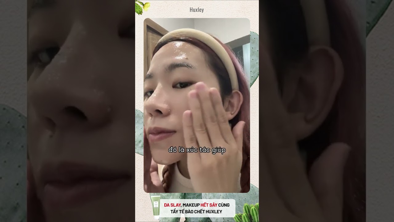 DA SLAY, MAKEUP HẾT SẢY C&Ugrave;NG TẨY TẾ B&Agrave;O CHẾT HUXLEY