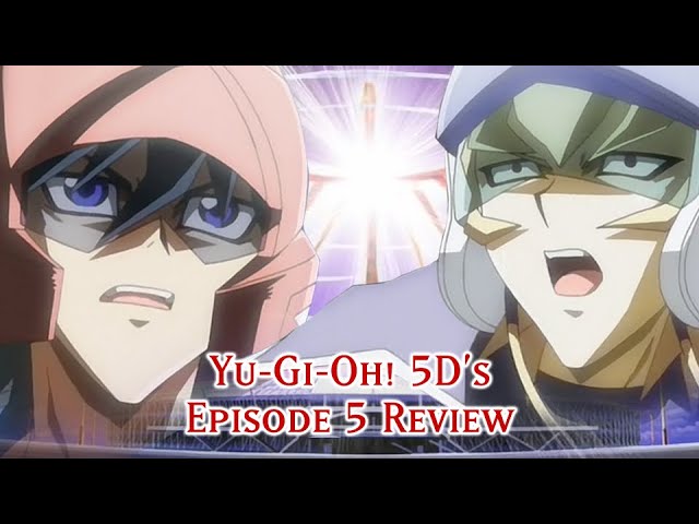 Yu-Gi-Oh 5Ds: Episode 5 - Yusei VS Jack! (Pete's Review) 