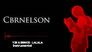 Y2K \u0026 BBNO$ - Lalala (Instrumental)