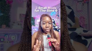 3 SMALL MODS FOR THE SIMS 4