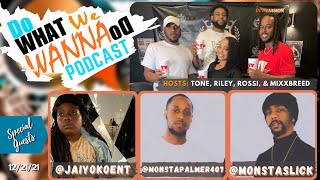 Do What We Wanna Do with @jaiyojoent @monstaslick @monstapalmer407  #podcast #orlandorap #hiphop
