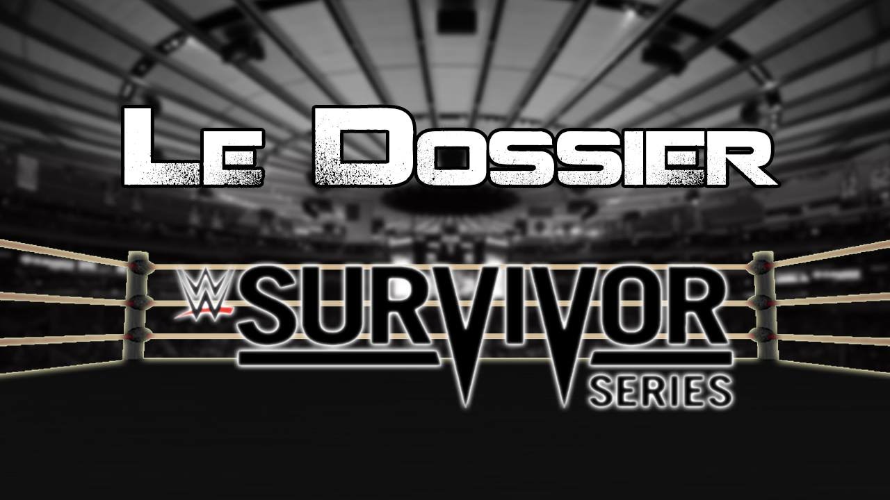 Le Dossier-Review-Survivor Series 2015 Avec Matrko29