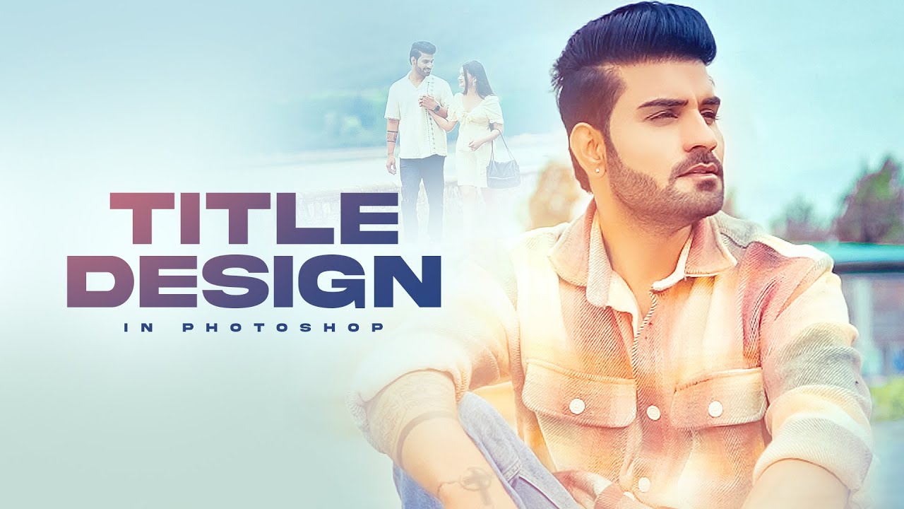 Program Title Designer How to Design Professional Title on Poster in Photoshop - Step By Step ...